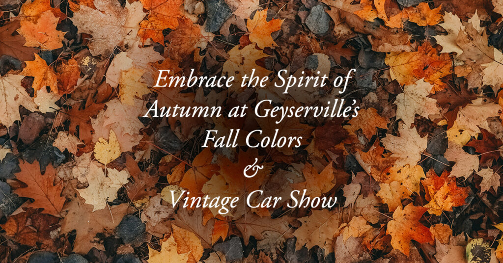 Celebrate Autumn’s Splendor at Geyserville’s Fall Colors & Vintage Car Show